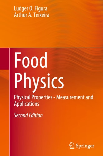 Food Physics (Physical Properties - Measurement and Applications) (2nd Edition)
