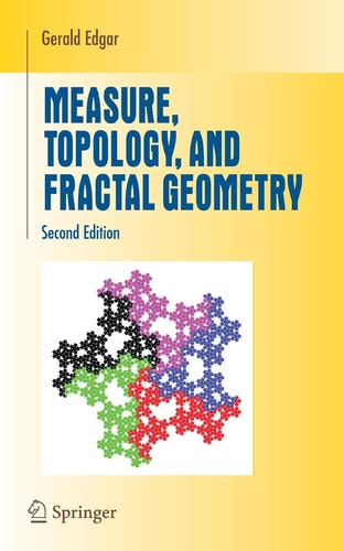 Measure, Topology, and Fractal Geometry (2nd Edition)