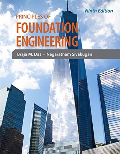 Principles of Foundation Engineering (9th Edition)