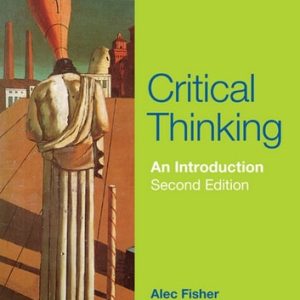 Critical Thinking An Introduction (2nd Edition)