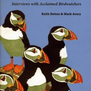 Behind More Binoculars (Interviews with acclaimed birdwatchers)
