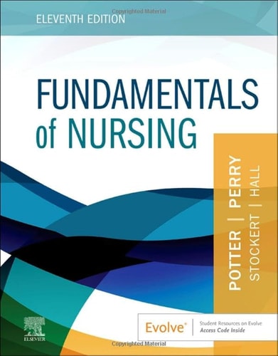 Fundamentals of Nursing (11th Edition)