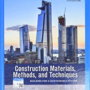Construction Materials, Methods, and Techniques Building for a Sustainable Future (5th Edition)