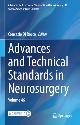 Advances and Technical Standards in Neurosurgery (Volume 46) (2023rd Edition)