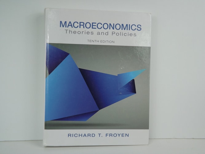 Macroeconomics: Theories and Policies (10th Edition)