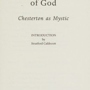 The Tumbler of God (Chesterton as Mystic) (2nd Edition)