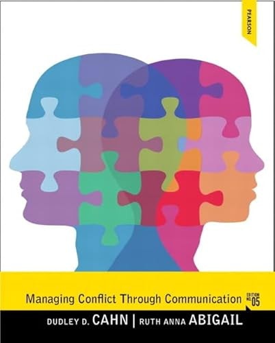 Managing Conflict Through Communication (5th Edition)
