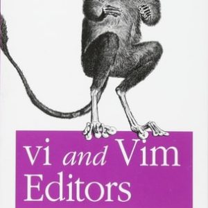 vi and Vim Editors Pocket Reference (Support for every text editing task) (2nd Edition)