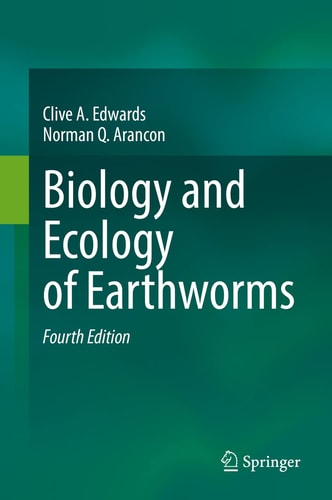 Biology and Ecology of Earthworms (4th Edition)