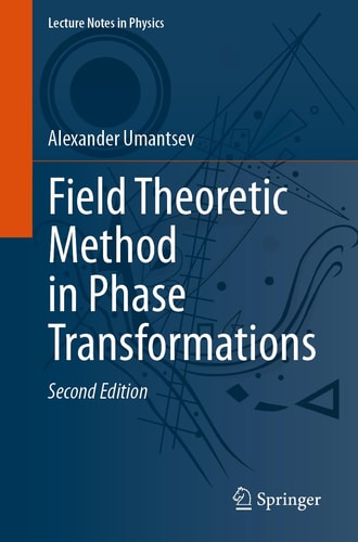 Field Theoretic Method in Phase Transformations (2nd Edition)