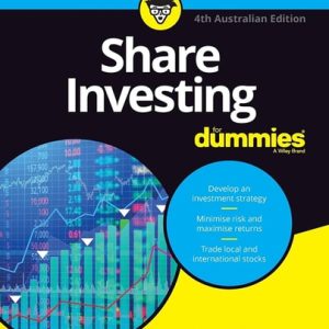 Share Investing For Dummies, Australian Edition