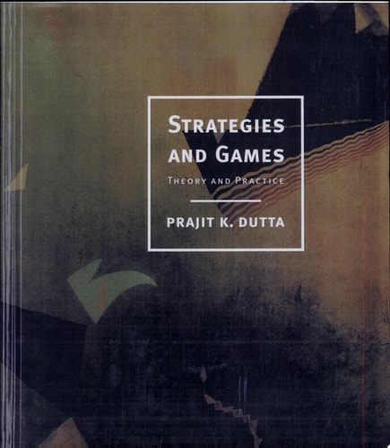 Strategies and Games Theory and Practice (1st Edition)