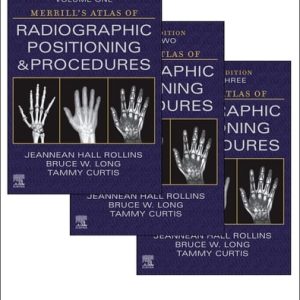 Merrill's Atlas of Radiographic Positioning & Procedures (15th Edition)