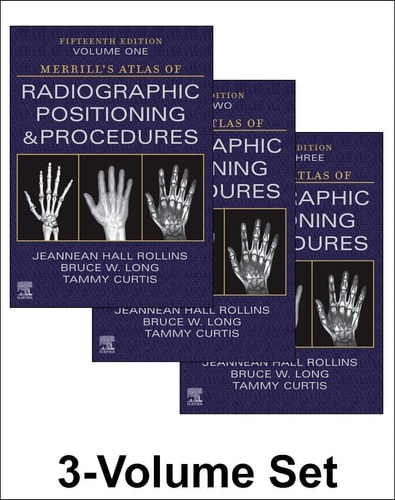 Merrill's Atlas of Radiographic Positioning & Procedures (15th Edition)