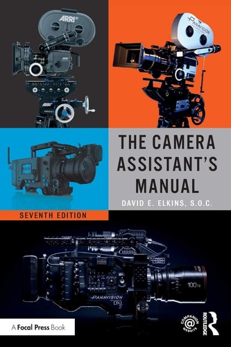 The Camera Assistant's Manual (7th Edition)