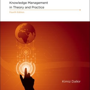 Knowledge Management in Theory and Practice, fourth edition