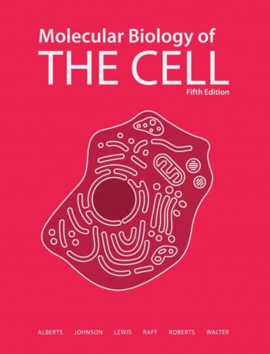 Molecular Biology of the Cell (5th Edition)