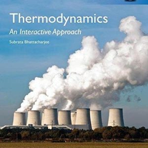 Thermodynamics An Interactive Approach (1st Edition)