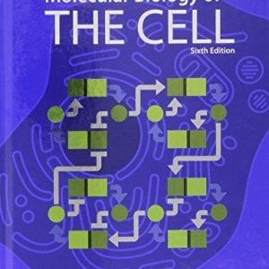 Molecular Biology of the Cell (6th Edition)