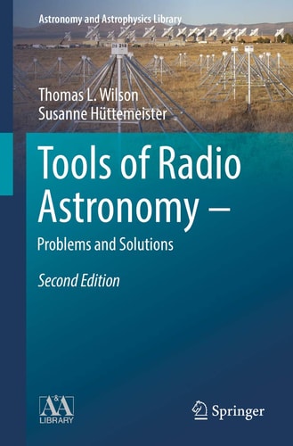 Tools of Radio Astronomy - Problems and Solutions (2nd Edition)