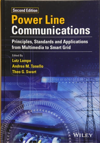 Power Line Communications: Principles, Standards and Applications from Multimedia to Smart Grid (Principles, Standards and Applications from Multimedia to Smart Grid) (2nd Edition)