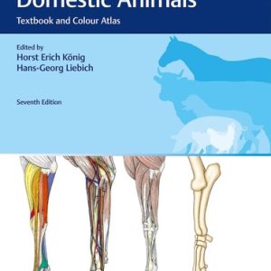 Veterinary Anatomy of Domestic Animals (Textbook and Colour Atlas) (7th Edition)