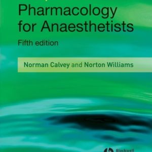 Principles and Practice of Pharmacology for Anaesthetists (5th Edition)