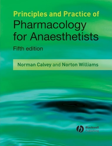 Principles and Practice of Pharmacology for Anaesthetists (5th Edition)