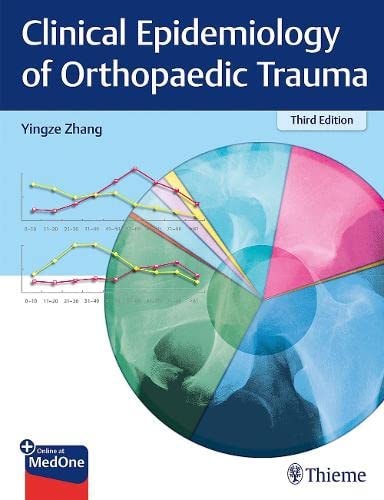 Clinical Epidemiology of Orthopaedic Trauma (3rd Edition)
