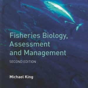 Fisheries Biology, Assessment and Management (2nd Edition)