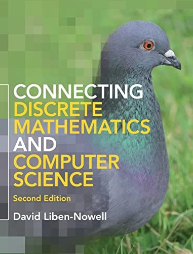 Connecting Discrete Mathematics and Computer Science (2nd Edition)
