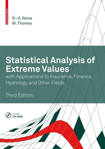 Statistical Analysis of Extreme Values (with Applications to Insurance, Finance, Hydrology and Other Fields) (3rd Edition)