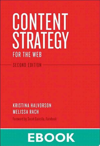 Content Strategy for the Web (2nd Edition)