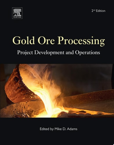 Gold Ore Processing Project Development and Operations (2nd Edition)