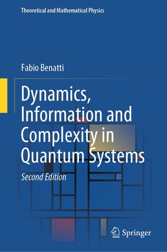 Dynamics, Information and Complexity in Quantum Systems (2nd Edition)