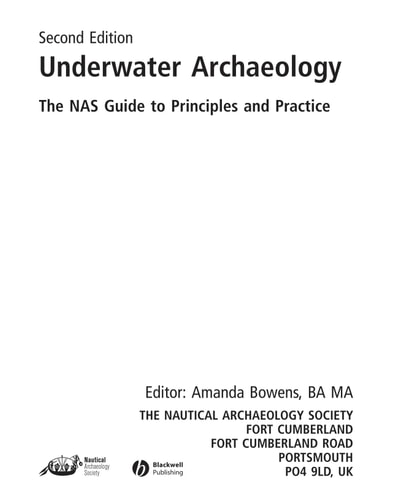 Underwater Archaeology: The NAS Guide to Principles and Practice (The NAS Guide to Principles and Practice) (2nd Edition)