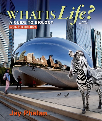 What is Life? A Guide to Biology with Physiology (3rd Edition)
