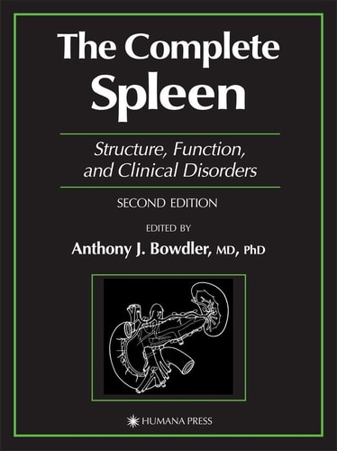 The Complete Spleen (Structure, Function, and Clinical Disorders) (2nd Edition)