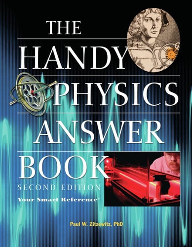 The Handy Physics Answer Book (2nd Edition)