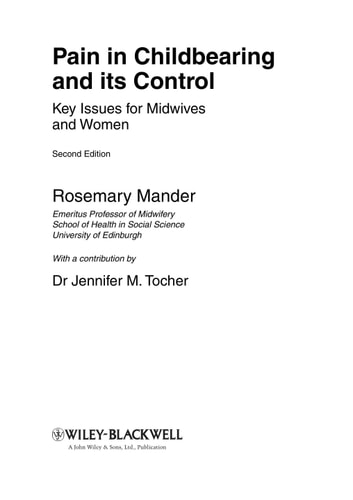 Pain in Childbearing and its Control (Key Issues for Midwives and Women) (2nd Edition)