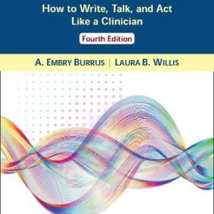 Professional Communication in Speech-language Pathology How to Write, Talk, and Act Like a Clinician (4th Edition)