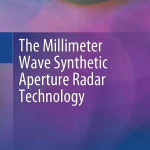 The Millimeter Wave Synthetic Aperture Radar Technology (2024th Edition)