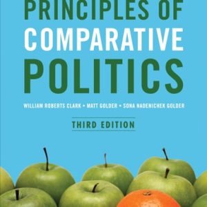 Principles of Comparative Politics (3rd Edition)