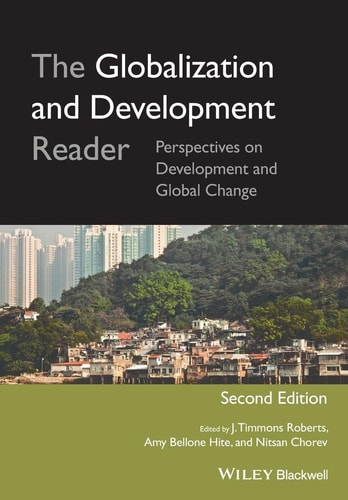 The Globalization and Development Reader (Perspectives on Development and Global Change) (2nd Edition)
