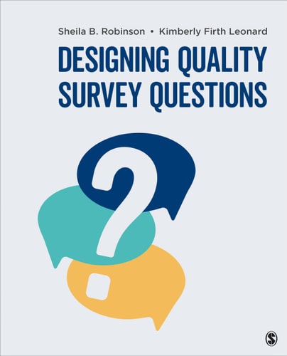Designing Quality Survey Questions (1st Edition)