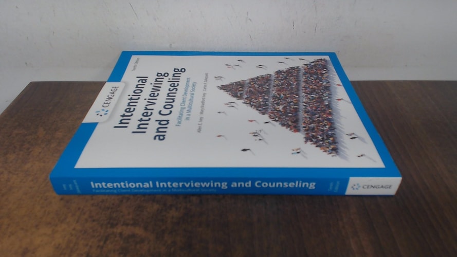Intentional Interviewing and Counseling Facilitating Client Development in a Multicultural Society (10th Edition)