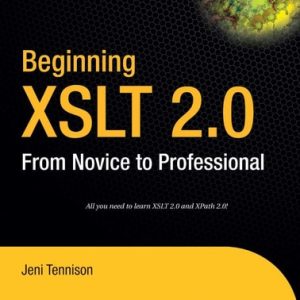Beginning XSLT 2.0 (From Novice to Professional) (2nd Edition)