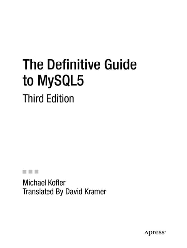 The Definitive Guide to MySQL 5 (3rd Edition)
