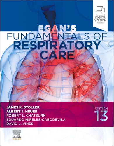 Egan's Fundamentals of Respiratory Care (13th Edition)