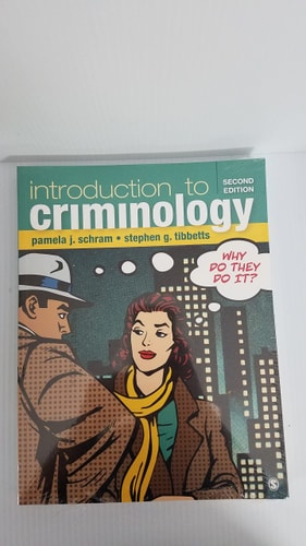 Introduction to Criminology Why Do They Do It? (2nd Edition)
